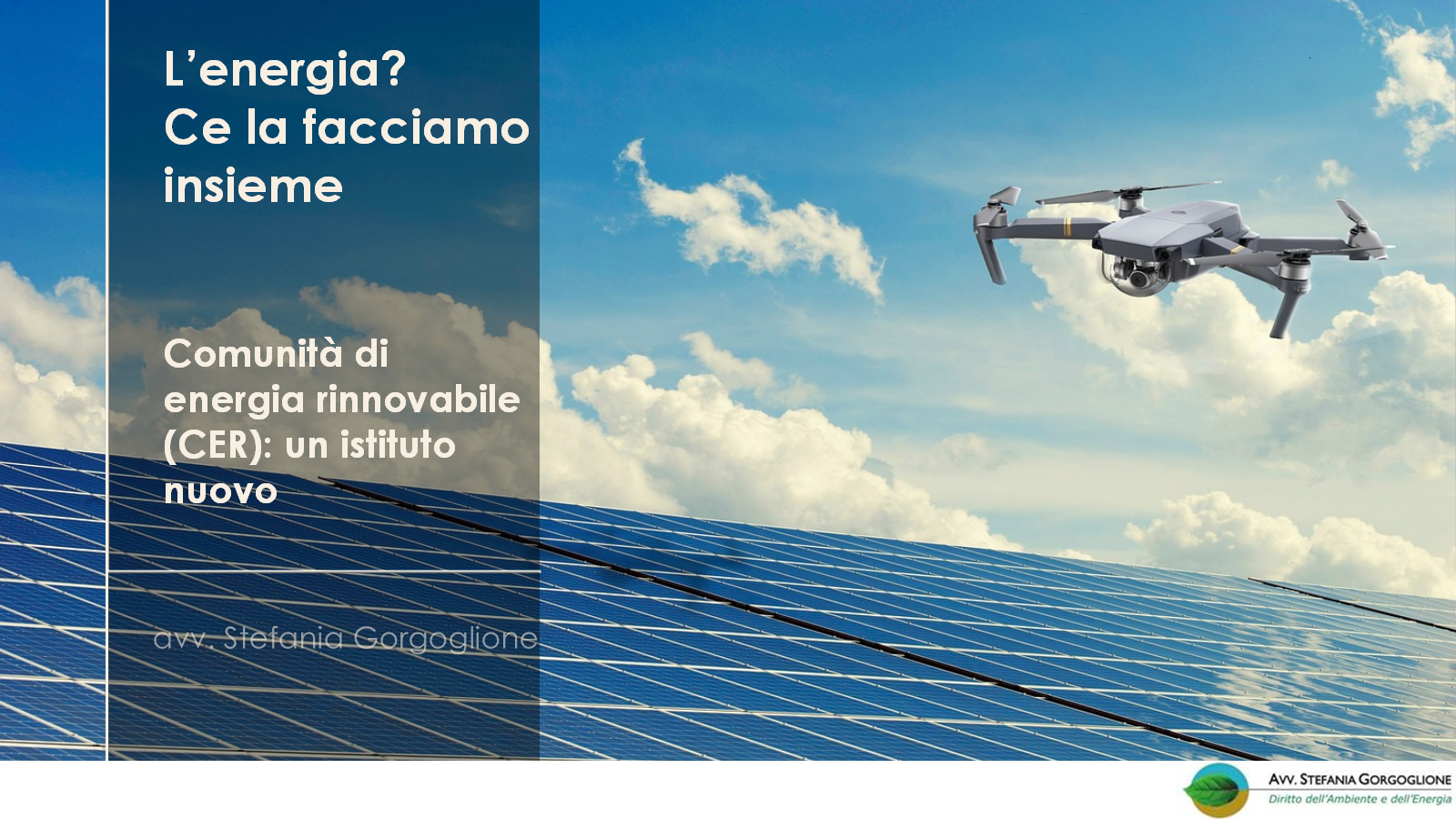 L’energia? Ce la facciamo insieme